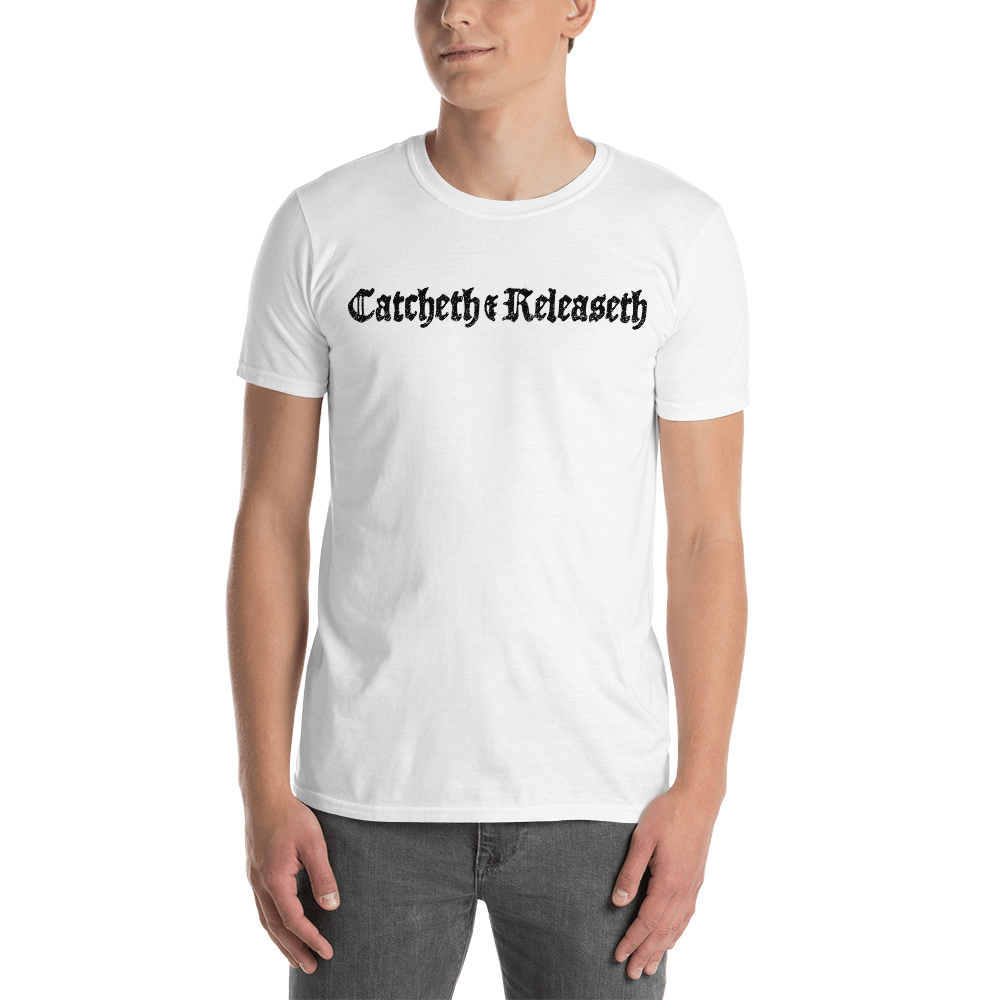 Catcheth & Releaseth - White - Funny Fishing T Shirt